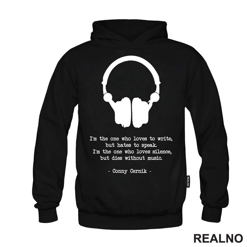 I'm The One who Love Silence, But Dies Without Music - Books - Čitanje - Knjige - Majica