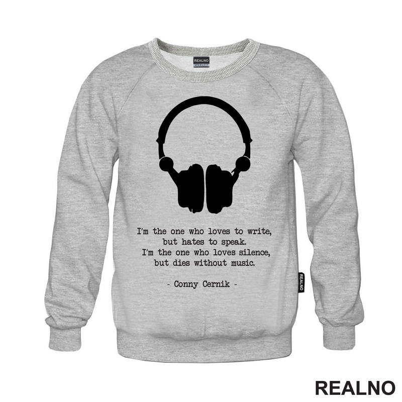 I'm The One who Love Silence, But Dies Without Music - Books - Čitanje - Knjige - Majica