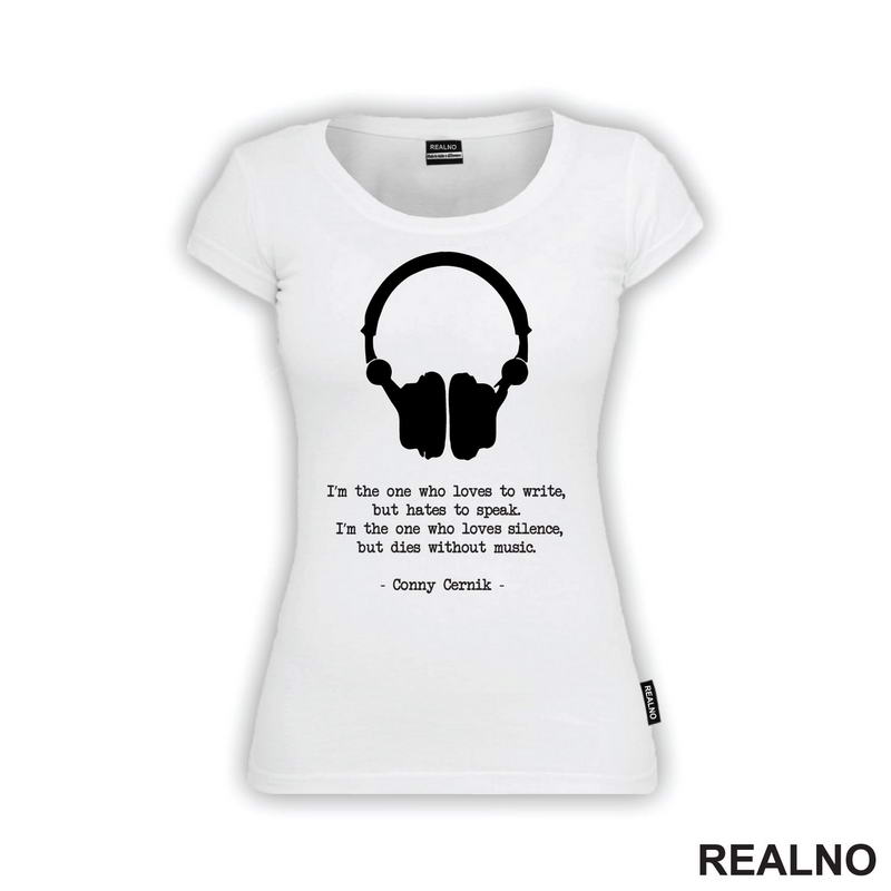 I'm The One who Love Silence, But Dies Without Music - Books - Čitanje - Knjige - Majica