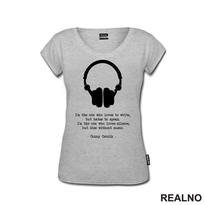 I'm The One who Love Silence, But Dies Without Music - Books - Čitanje - Knjige - Majica