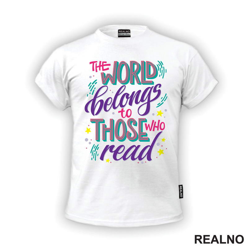 The World Belongs To Those Who Read - Books - Čitanje - Knjige - Majica