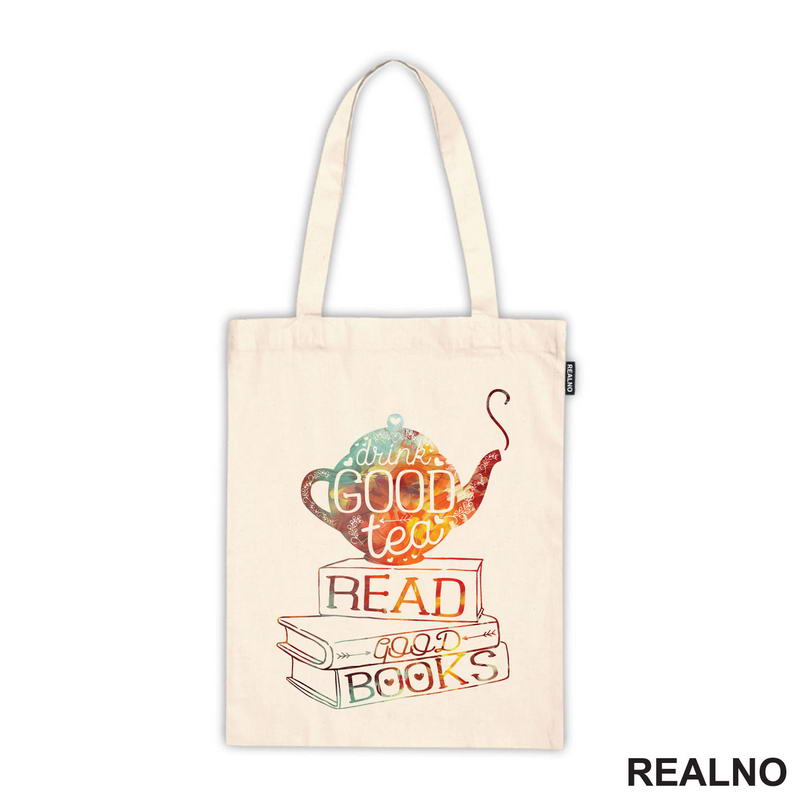 Drink Good Tea, Read Good Books - Books - Čitanje - Knjige - Majica