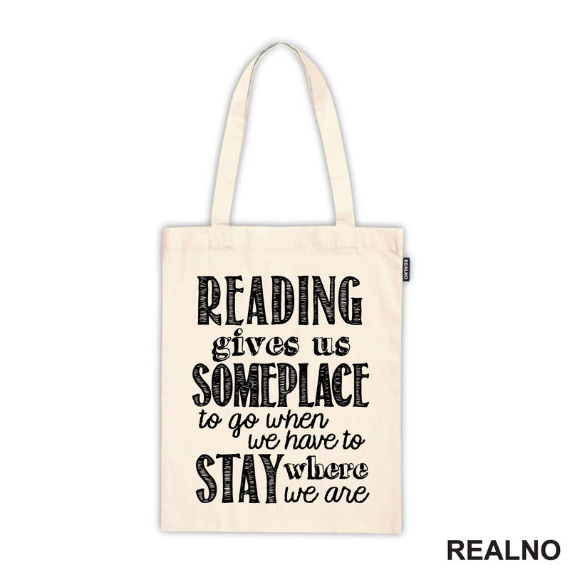 Reading Give Us Someplace To Go When We Have To Stay Where We Are - Books - Čitanje - Knjige - Majica