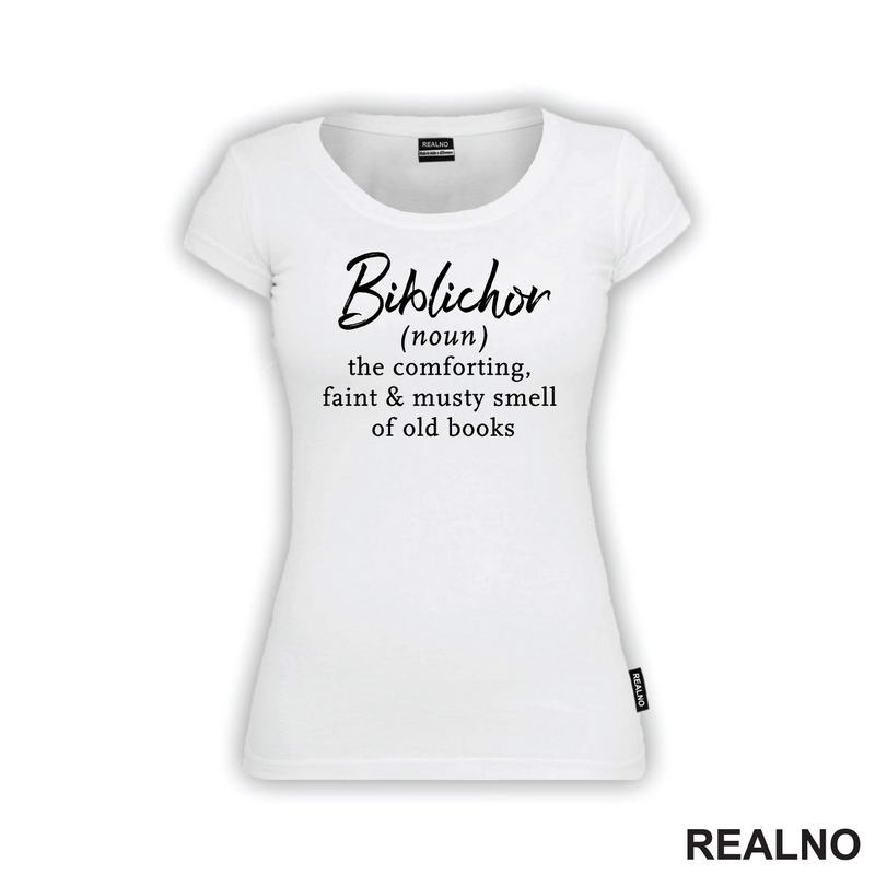 Biblichor (noun) - The Comforting, Faint & Musty Smell Of Old Books - Books - Čitanje - Knjige - Majica
