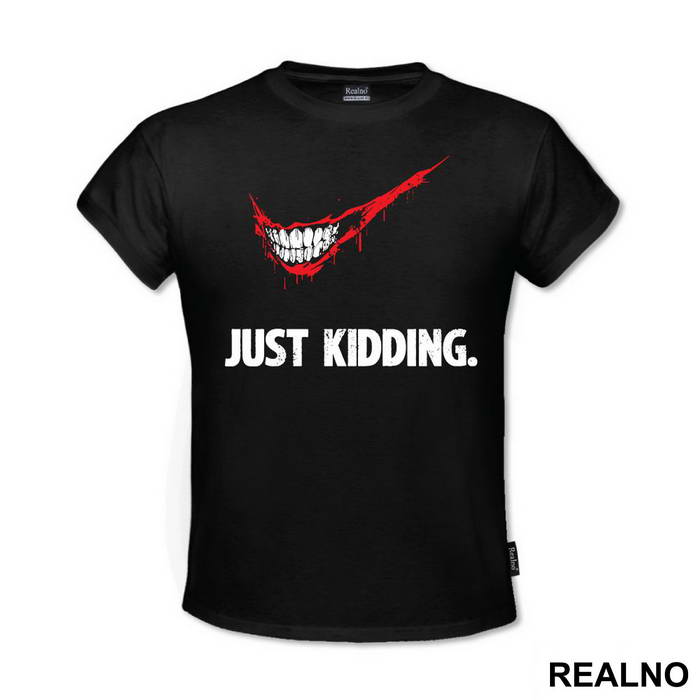 Just Kidding - Joker - Majica