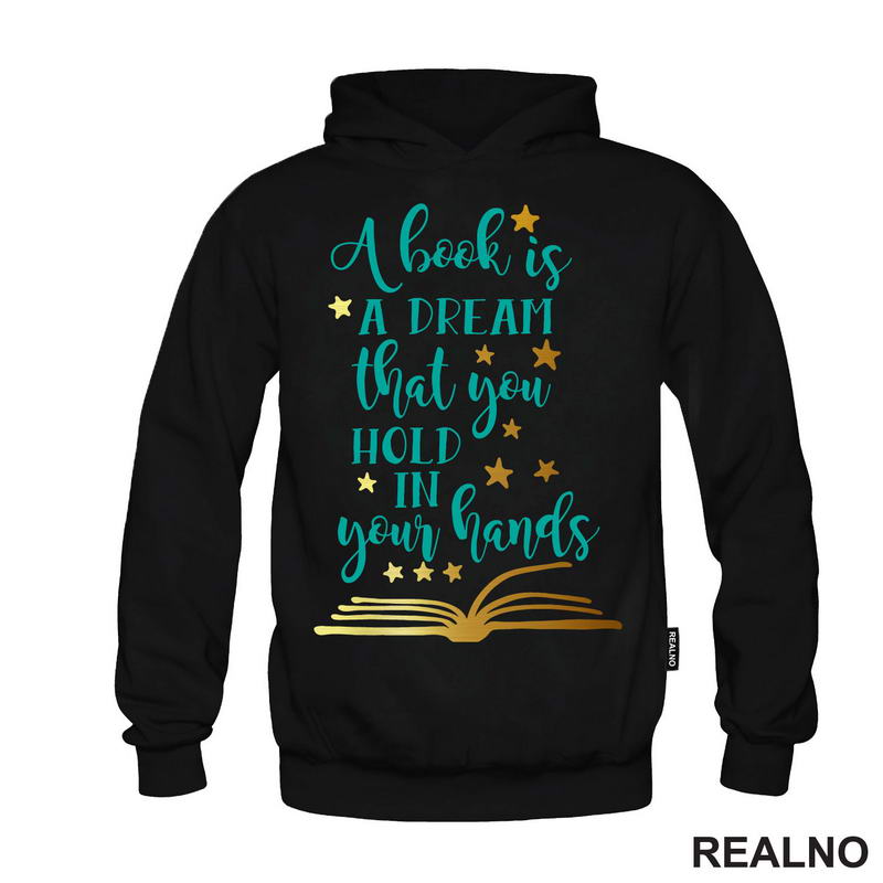A Book Is A Dream That You Hold In Your Hands - Books - Čitanje - Knjige - Majica