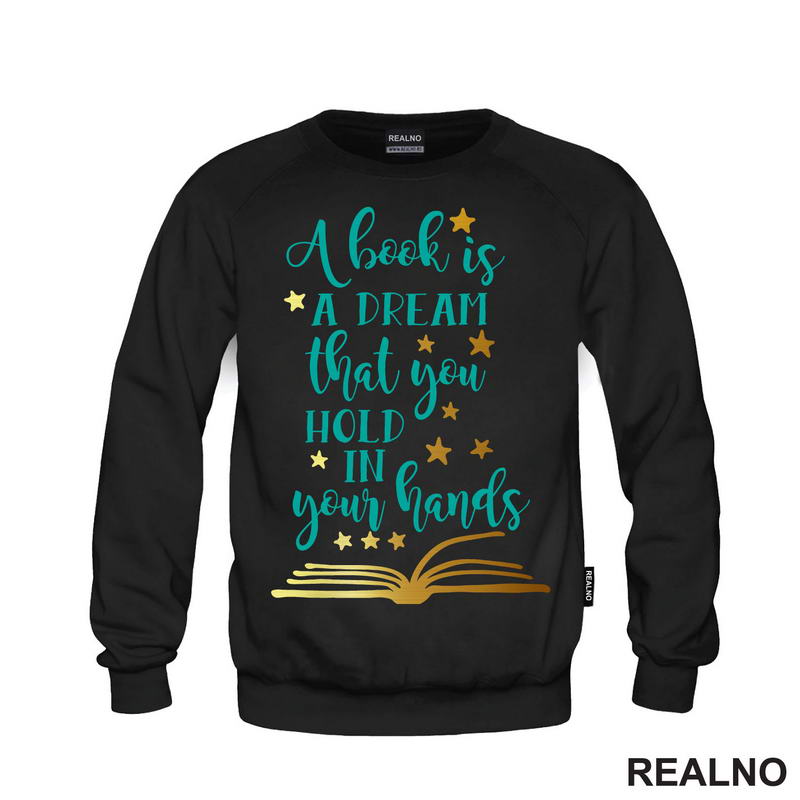 A Book Is A Dream That You Hold In Your Hands - Books - Čitanje - Knjige - Majica