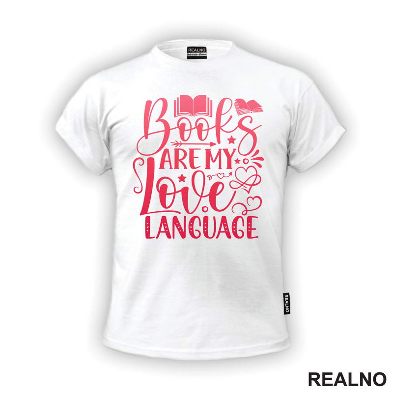 Books Are My Love Language - Red - Books - Čitanje - Knjige - Majica
