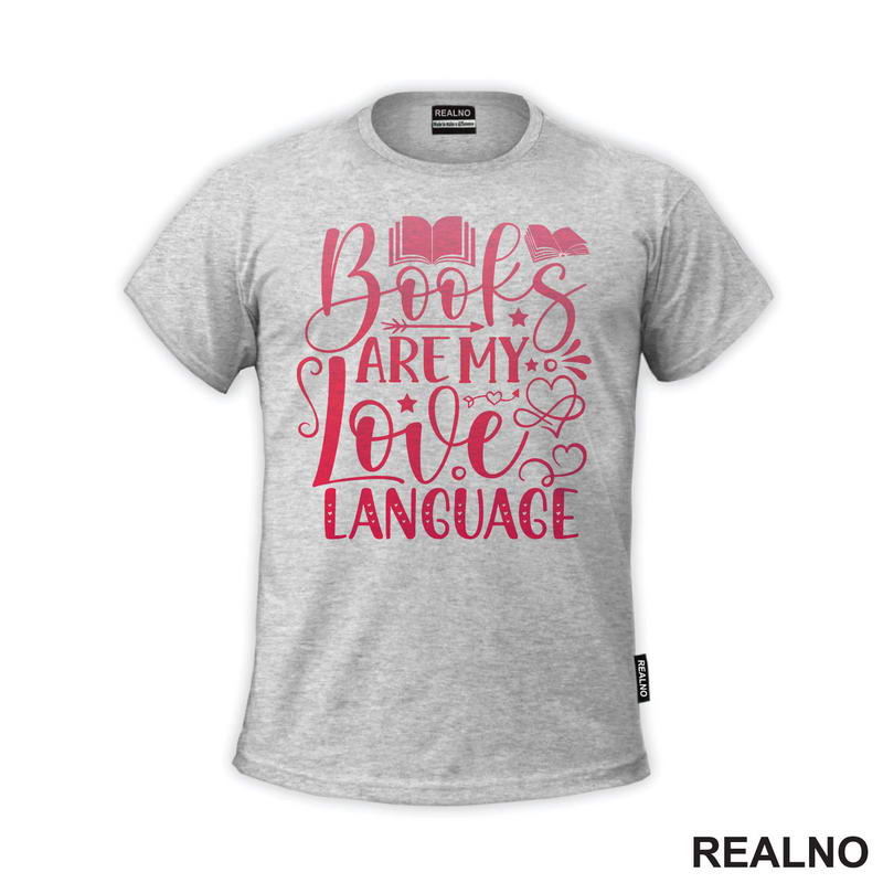 Books Are My Love Language - Red - Books - Čitanje - Knjige - Majica