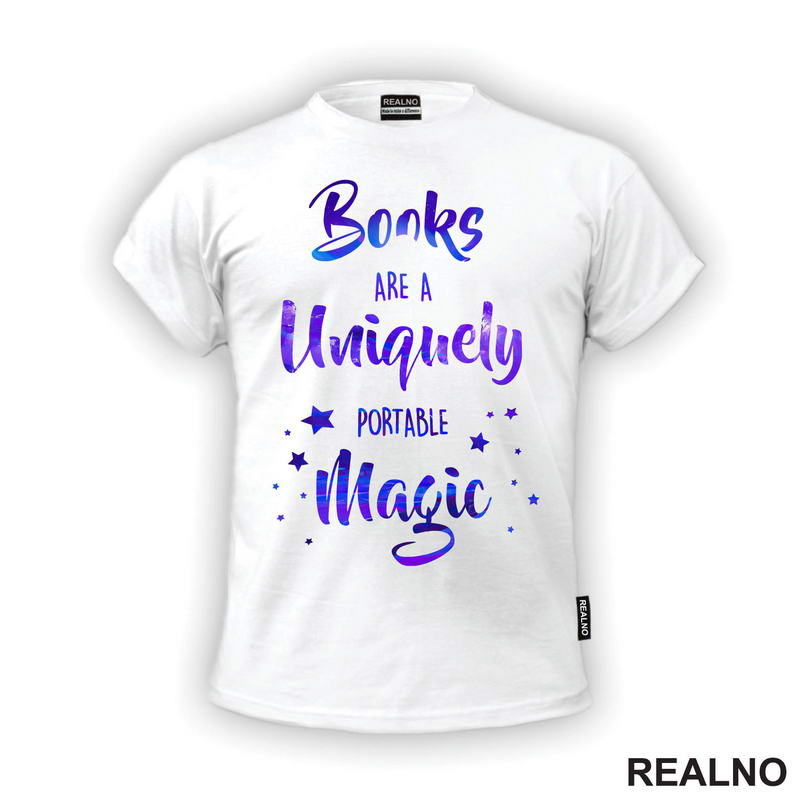 Books Are A Uniquely Portable Magic - Colors - Books - Čitanje - Knjige - Majica