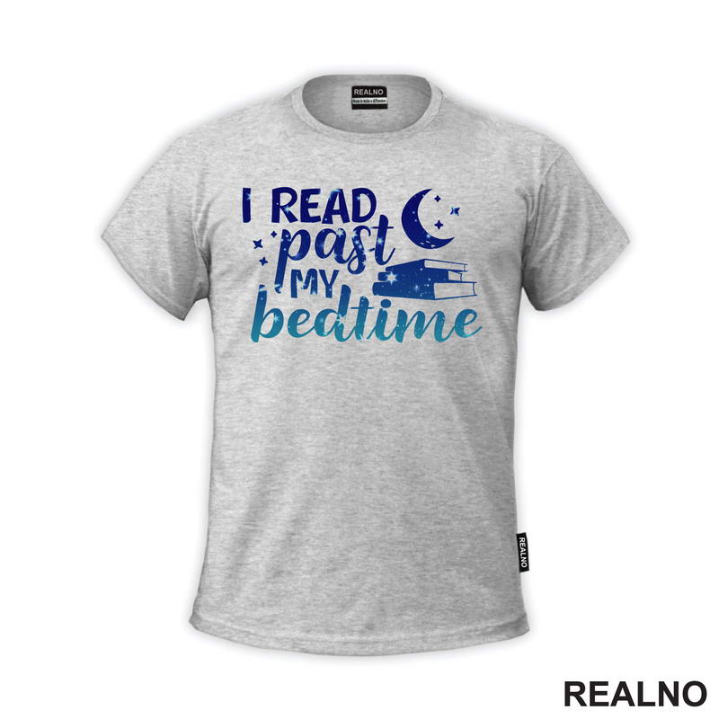I Read Past My Beadtime - Night Blue - Colors - Books - Čitanje - Knjige - Majica