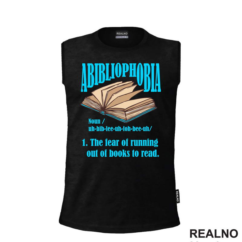 Abibliophobia - The Fear Of Running Out Of Books To Read - Open - Blue  - Books - Čitanje - Knjige - Majica