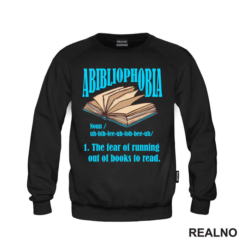 Abibliophobia - The Fear Of Running Out Of Books To Read - Open - Blue  - Books - Čitanje - Knjige - Majica