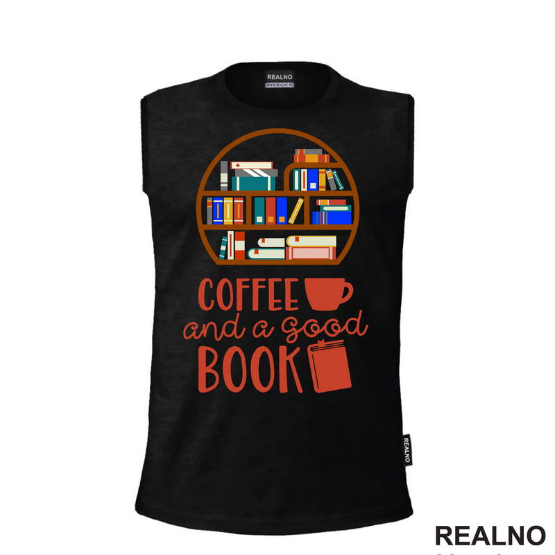 Coffee And A Good Book - Books - Čitanje - Knjige - Majica