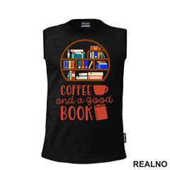 Coffee And A Good Book - Books - Čitanje - Knjige - Majica