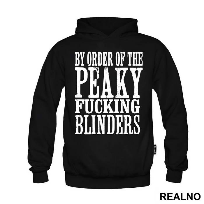 By The Order Of Peaky Fucking Blinders - Peaky Blinders - Majica