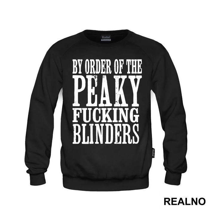 By The Order Of Peaky Fucking Blinders - Peaky Blinders - Majica