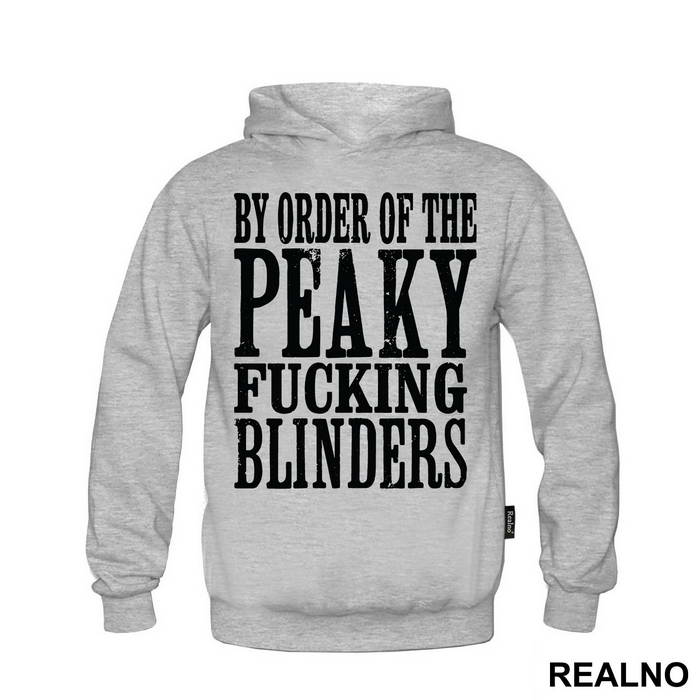 By The Order Of Peaky Fucking Blinders - Peaky Blinders - Majica