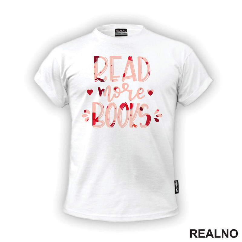 Read More Books - Hearts - Books - Čitanje - Knjige - Majica