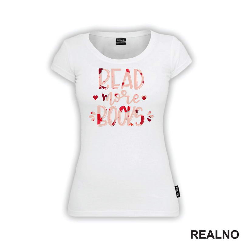 Read More Books - Hearts - Books - Čitanje - Knjige - Majica