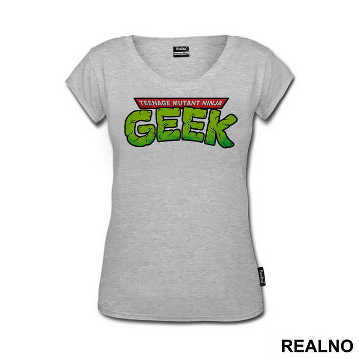 Teenage Mutant Ninja Geek - Nindža Kornjače - Majica
