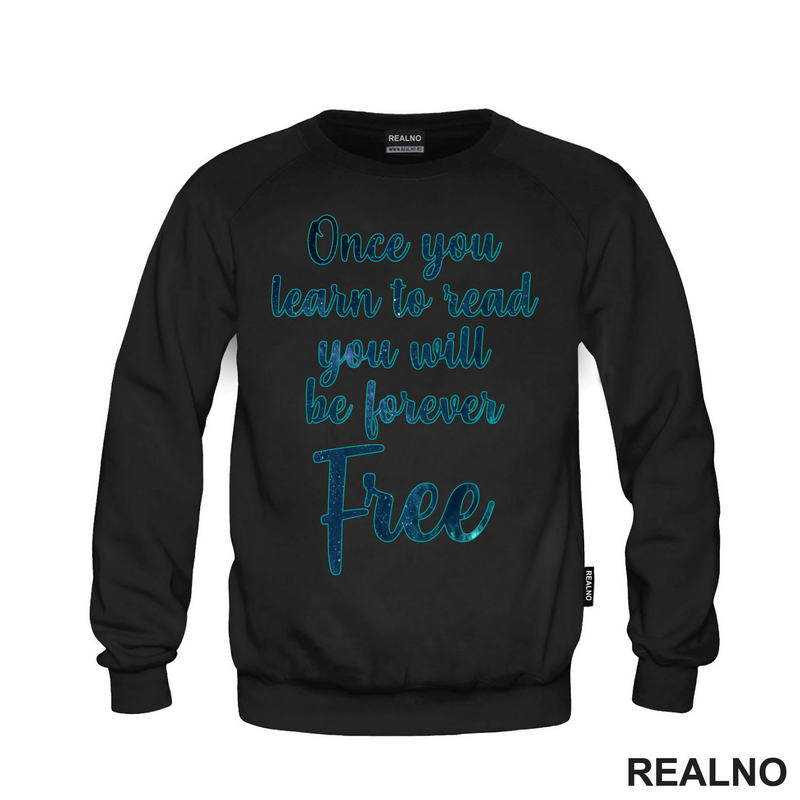 Once You Learn To Read You Will Be Forever Free - Books - Čitanje - Knjige - Majica