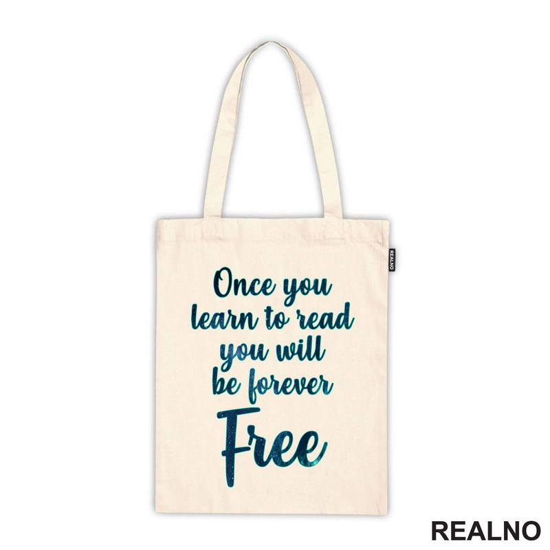 Once You Learn To Read You Will Be Forever Free - Books - Čitanje - Knjige - Majica