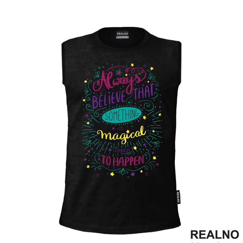 Always Believe That Something Magical Is About To Happen - Colors - Books - Čitanje - Knjige - Majica