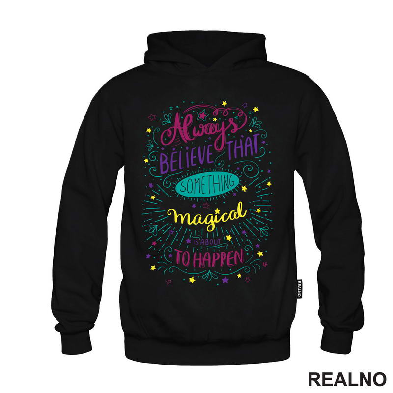 Always Believe That Something Magical Is About To Happen - Colors - Books - Čitanje - Knjige - Majica