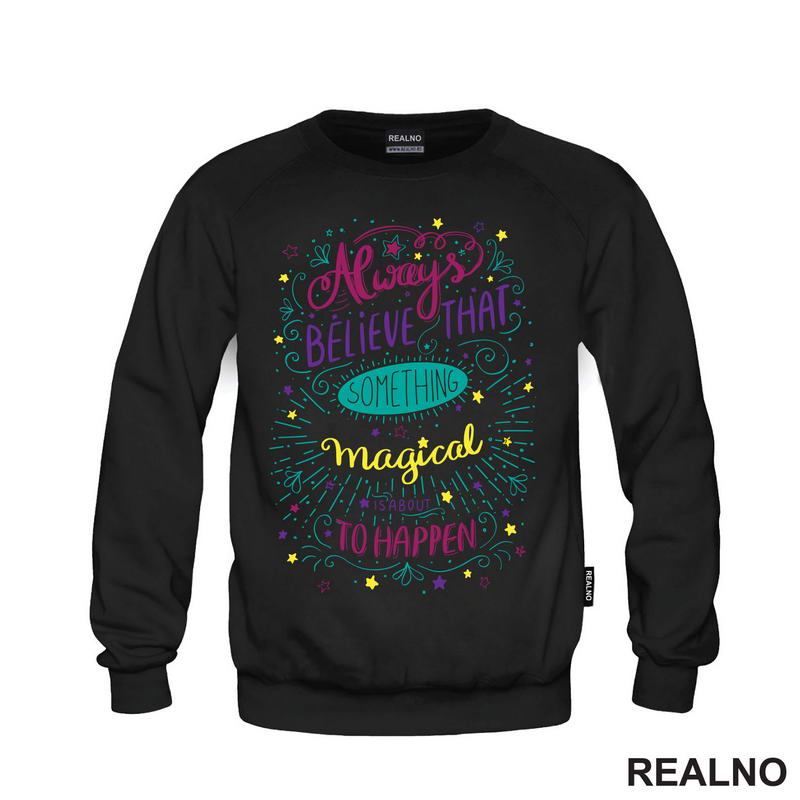 Always Believe That Something Magical Is About To Happen - Colors - Books - Čitanje - Knjige - Majica