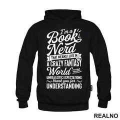 I'm A Book Nerd That Means I Live In A Crazy Fantast World With Unrealistic Exoectations Thank You For Understanding - Books - Čitanje - Knjige - Majica