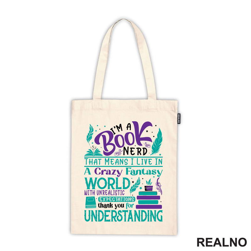 I'm A Book Nerd That Means I Live In A Crazy Fantast World With Unrealistic Exoectations Thank You For Understanding - Green And Purple - Books - Čitanje - Knjige - Majica