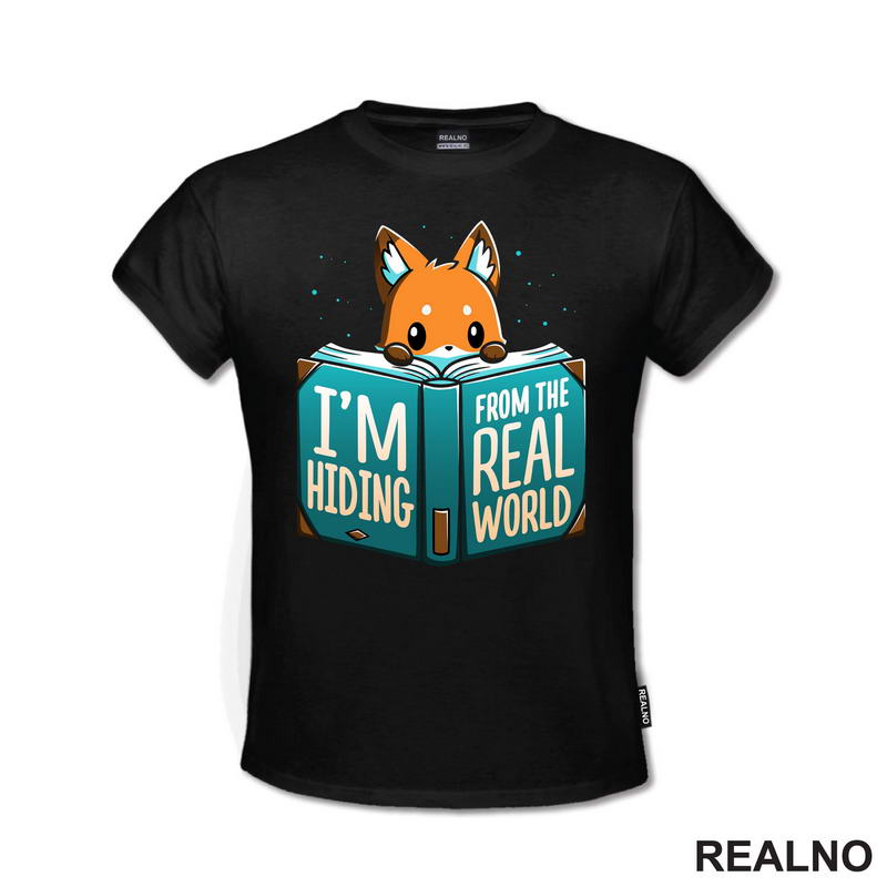 I'm Hiding From The Real World - Books - Čitanje - Knjige - Majica