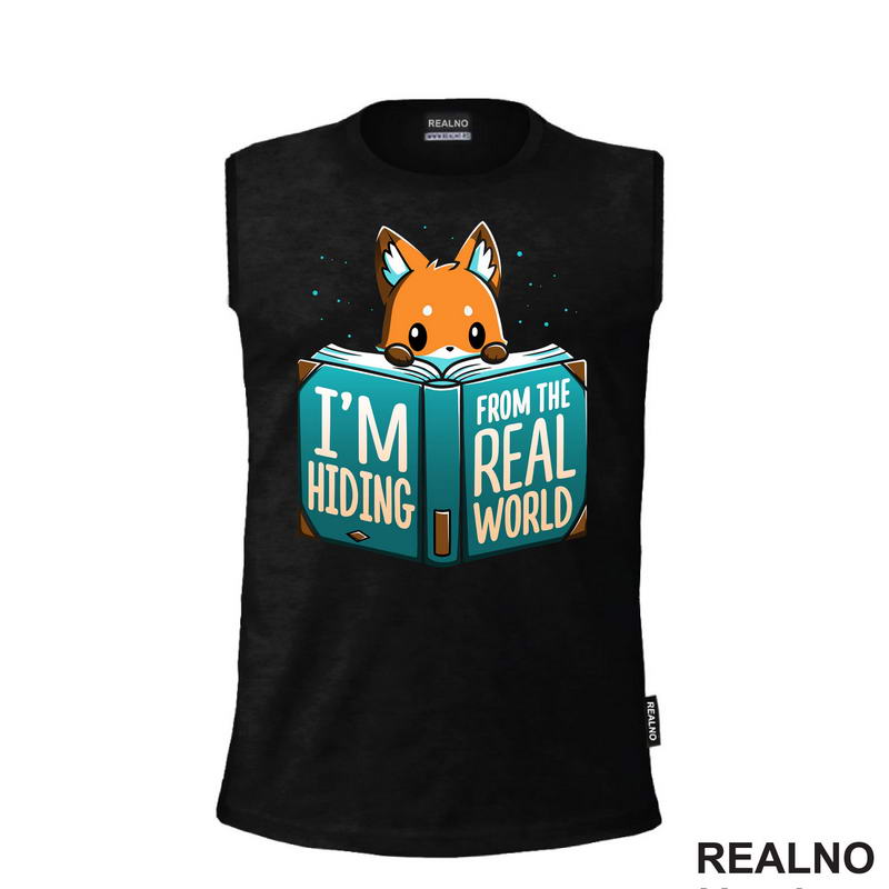 I'm Hiding From The Real World - Books - Čitanje - Knjige - Majica