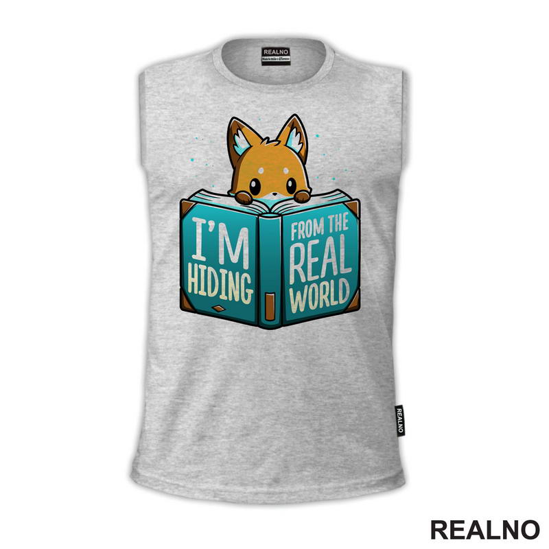 I'm Hiding From The Real World - Books - Čitanje - Knjige - Majica
