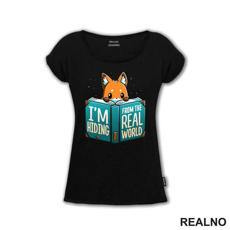 I'm Hiding From The Real World - Books - Čitanje - Knjige - Majica
