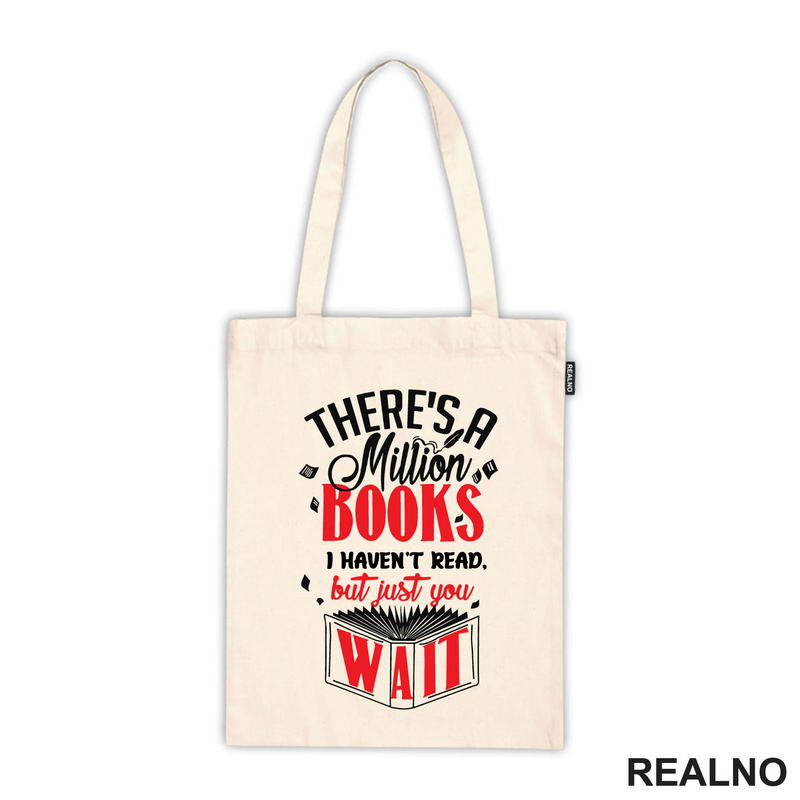 There's A Million Books I Haven't Read But Just You Wait - Black And Red - Books - Čitanje - Knjige - Majica