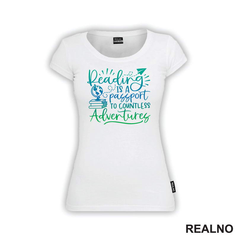 Reading Is A Passport To Countless Adventures - Colors - Books - Čitanje - Knjige - Majica
