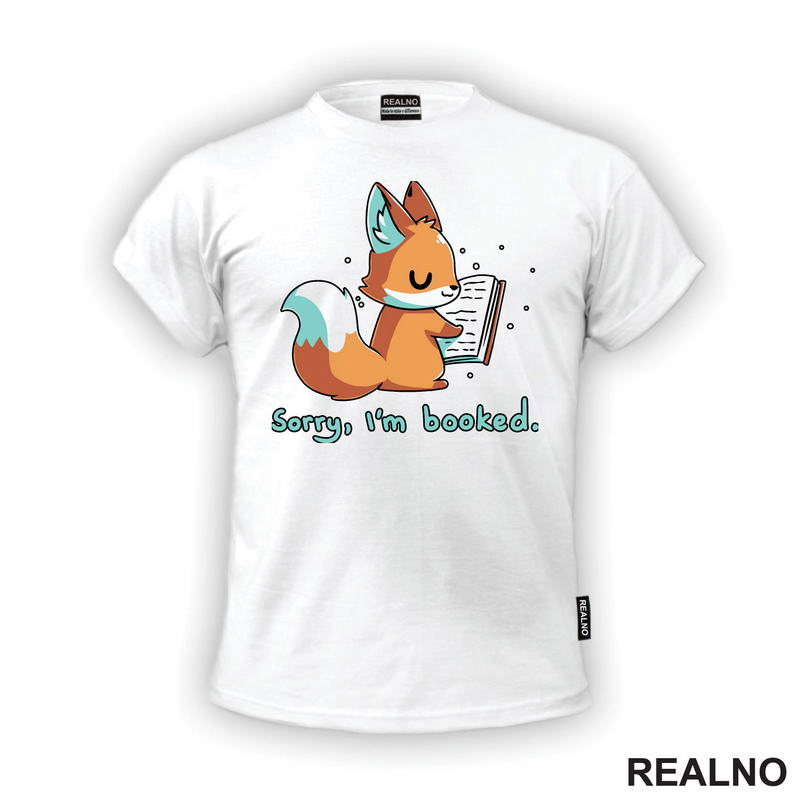 Sorry, I'm Booked - Cute Fox - Books - Čitanje - Knjige - Majica