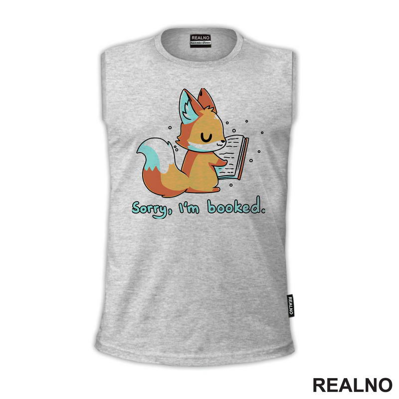 Sorry, I'm Booked - Cute Fox - Books - Čitanje - Knjige - Majica
