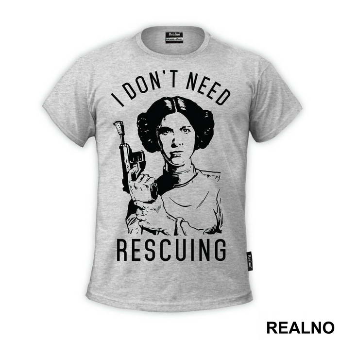 I Don't Need Rescuing - Princess Leia - Star Wars - Majica