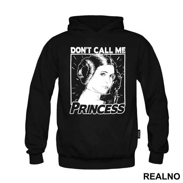 Don't Call Me Princess - Princess Leia - Star Wars - Majica