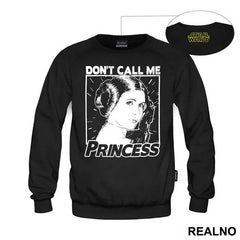 Don't Call Me Princess - Princess Leia - Star Wars - Majica