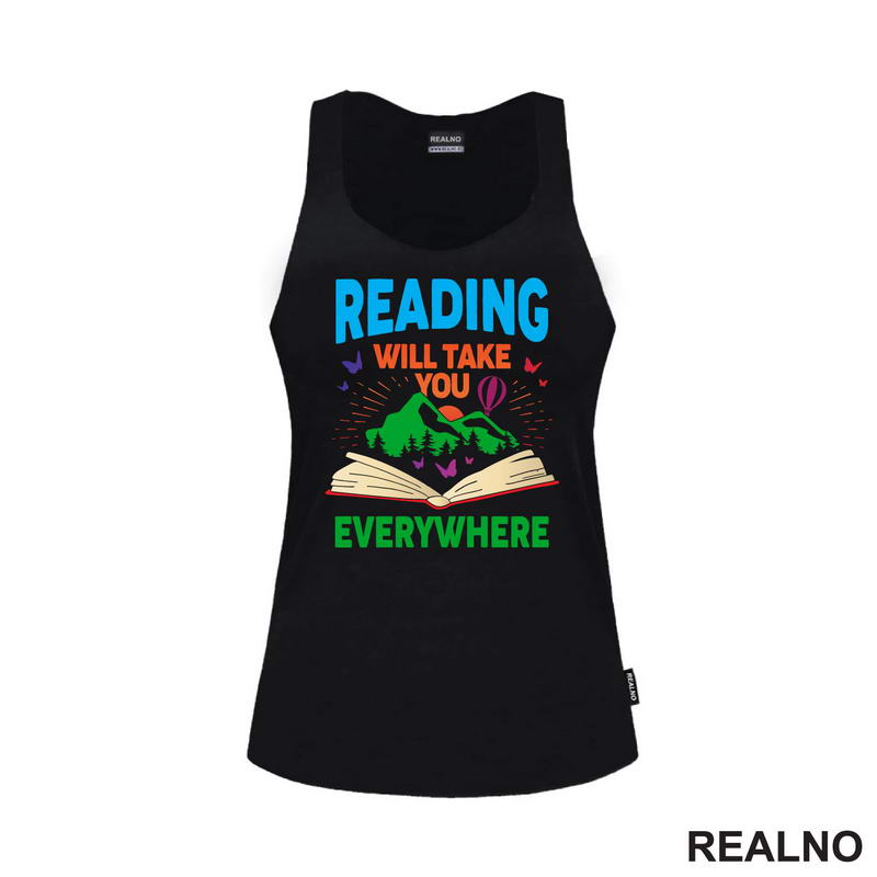 Reading Will Take You Everywhere - Books - Čitanje - Knjige - Majica