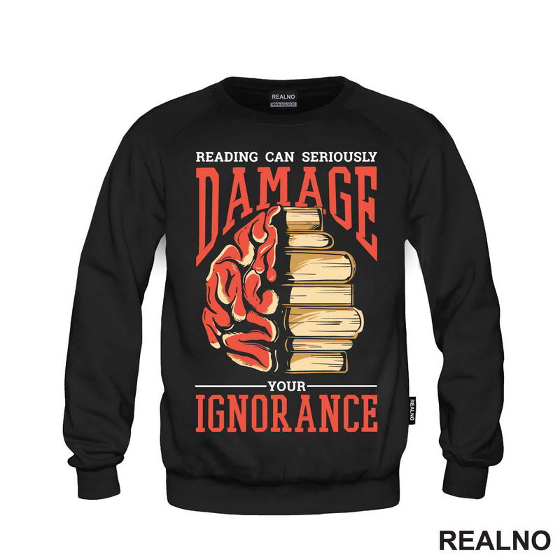 Reading Can Seriously Damage Your Ignorance - Books - Čitanje - Knjige - Majica