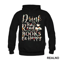 Drink Tea, Read Books, Be Happy - Books - Čitanje - Knjige - Majica