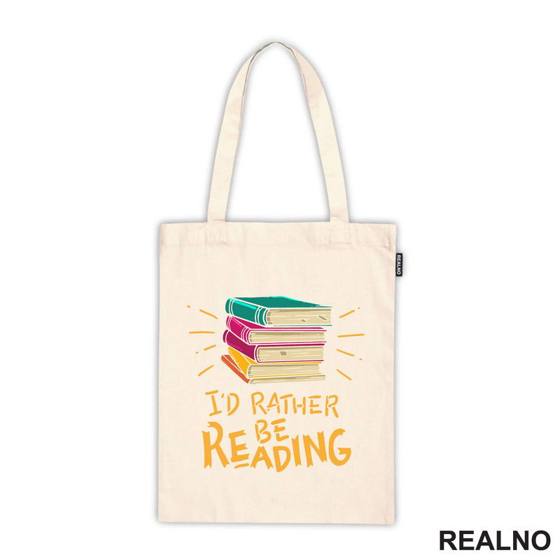 I'd Rather Be Reading - Colorful - Books - Čitanje - Knjige - Majica