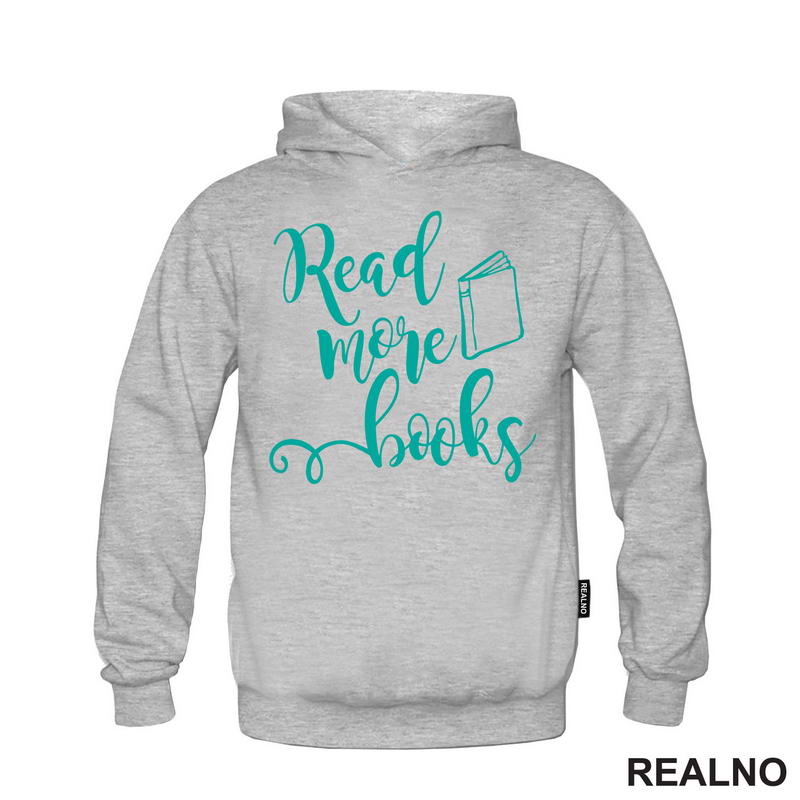 Read More Books - Teal - Books - Čitanje - Knjige - Majica
