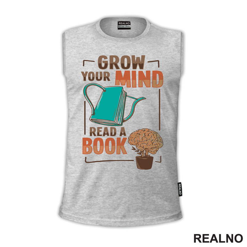 Grow Your Mind, Read A Book - Books - Čitanje - Knjige - Majica
