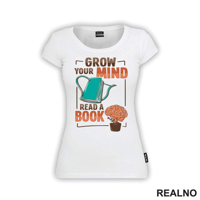 Grow Your Mind, Read A Book - Books - Čitanje - Knjige - Majica